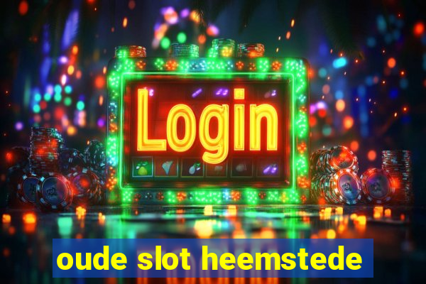 oude slot heemstede